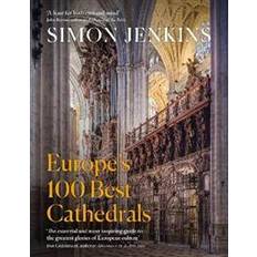 Europe’s 100 Best Cathedrals (Hardcover)