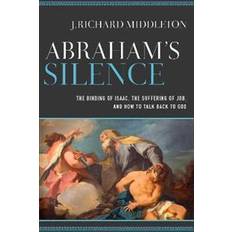 Binding of isaac Abraham's Silence (Häftad)