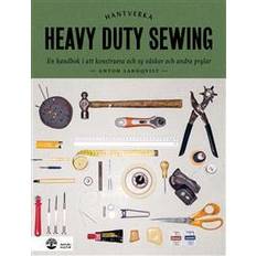 Prylar Heavy duty sewing : en handbok i att konstruera och sy väskor och andra prylar (Inbunden)