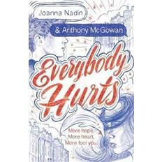 Hurts Everybody Hurts (Paperback)