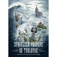 Bøger Spøgelser, varulve og troldpak (Indbundet, 2021)