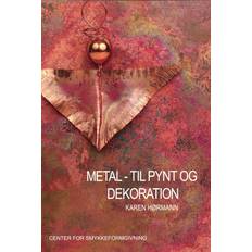 Bøger Metal - til pynt og dekoration (Hæftet, 2021)