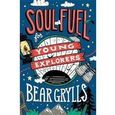 Soul Fuel for Young Explorers (Hardcover, 2020)