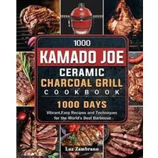 Kamado charcoal 1000 Kamado Joe Ceramic Charcoal Grill Cookbook (Häftad)