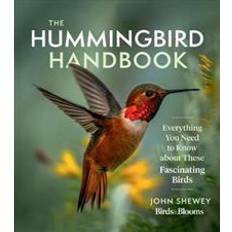 Animals & Nature Books Hummingbird Handbook: Everything You Need to Know about These Fascinating Birds (Paperback)