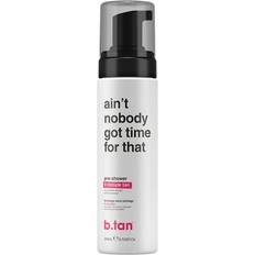 B.tan Autoabbronzanti b.tan Aint Nobody Got Time For That Pre Shower Mousse 200ml