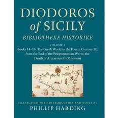 Bøker Diodoros of Sicily: Bibliotheke Historike: Volume 1, Books 14–15: The Greek World in the Fourth Century BC from the End of the Peloponnesian War to the Death of Artaxerxes II (Mnemon) (Innbundet, 2021)