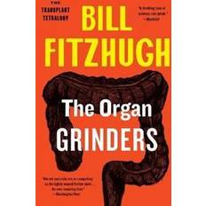 Organ Grinders (The Transplant Tetralogy, Book 3) (Hæftet)