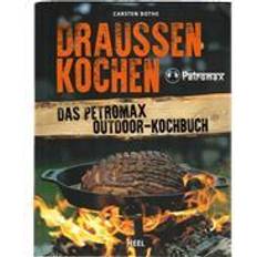 Draussen kochen Das Petromax Outdoor-Kochbuch