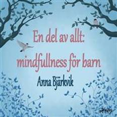 Filosofi & Religion Ljudböcker En del av allt: mindfulness för barn (Ljudbok, MP3)