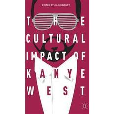 The Cultural Impact of Kanye West (Gebunden)