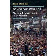 Sonorous Worlds (Indbundet)