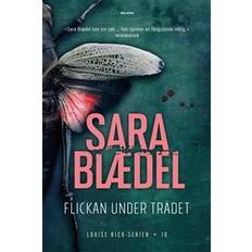 Sara blaedel Flickan under trädet (Inbunden)