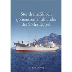 Stor dramatik och sjömansromantik under det Södra Korset (Häftad)