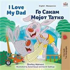 Makedonsk Bøger I Love My Dad (English Macedonian Bilingual Book for Kids) (Hæftet)