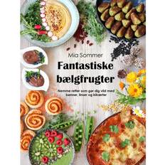 Bælgfrugter Fantastiske bælgfrugter (Indbundet, 2021)