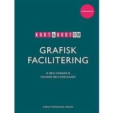 Kort & godt om GRAFISK FACILITERING (Hæftet, 2021)