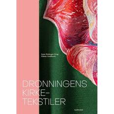 Dronningens kirketekstiler (Inbunden, 2022)