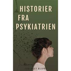 Historier fra Psykiatrien (Hæftet, 2021)