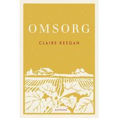 Claire keegan omsorg Omsorg (E-bog, 2022)