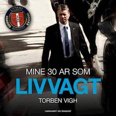 Mine 30 år som livvagt (Audiobook, MP3, 2022)
