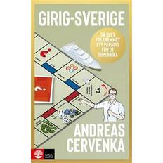 Andreas cervenka Girig-Sverige : Så Blev Folkhemmet ett paradis för de Superrika (Inbunden, 2022)