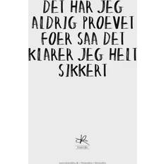 Tekst & Citat Plakater Kasia Lilja A5 Prøvet før Plakat 14.8x21cm