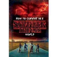 Stranger things book How to Survive in a Stranger Things World (Stranger Things) (Hardcover, 2018)