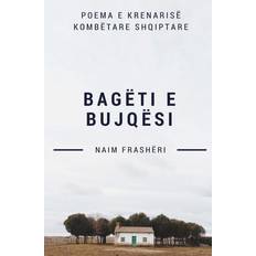 Albansk Bøger Bagëti E Bujqësi: Poemë (Hæftet, 2018)