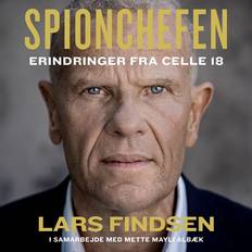 Spionchefen lars findsen Spionchefen: Erindringer fra celle 18 (Lydbog, MP3, 2022)