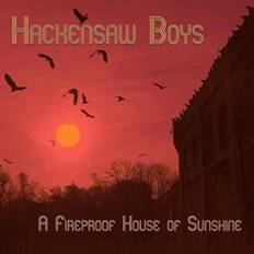 Fireproof Hackensaw Boys FirEProof House Of Sunshine (Vinyl)
