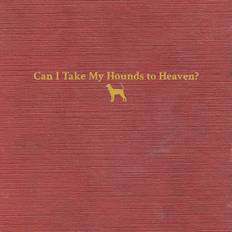 Tyler Childers Can I Take My Hounds to Heaven