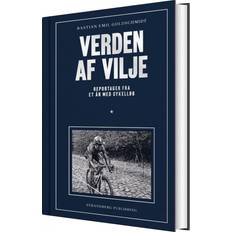 Verden af vilje: Reportager fra et år med cykelløb (Indbundet, 2022)