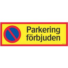 Skylt parkering förbjuden Parking Prohibited Sign 594x210mm