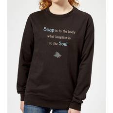 Is To The Body What Laughter Is To The Soul Sweatshirt