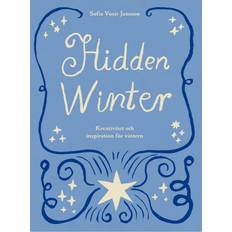 Hidden winter Hidden Winter - Kreativitet Och Inspiration För Vintern (Inbunden, 2022)