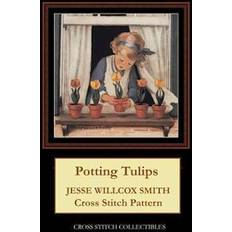 Smith and cross Potting Tulips: Jesse Willcox Smith Cross Stitch