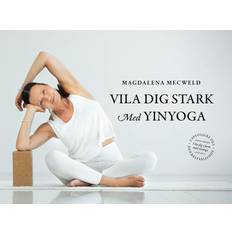 Vila Dig Stark Med Yinyoga (Häftad, 2022)