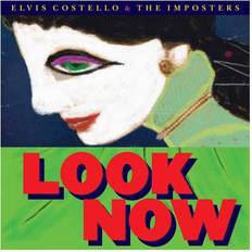 Elvis Costello & The Imposters Look Now (Vinyl)