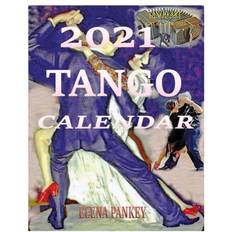 Kalender 2021 Calendar 2021. Tango Elena Pankey