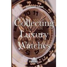 Luxury watches Collecting Luxury Watches (Color): Rolex, Omega, Panerai, the World of Luxury Watches (Häftad, 2017)