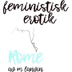 Erotik Feministisk erotik - Rome (Ljudbok, MP3, 2018)