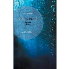 Tell Tale Tit