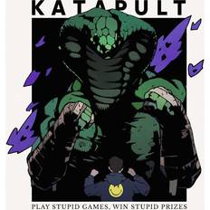 Katapult Katapult Play Stupid Games, Win Stupid Prize