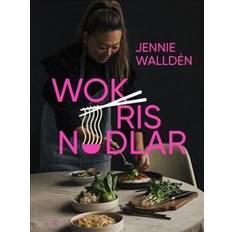 Bok wok ris nudlar Wok, ris, nudlar (Inbunden, 2022)