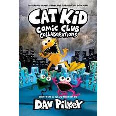 Books Cat Kid Comic Club 4: from the Creator of Dog Man