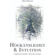 Högkänslighet & intuition Högkänslighet & intuition : gå från brus & trötthet - till intuition & energi (Inbunden, 2021)