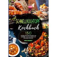 Schnellkochtöpfe Schnellkochtopf Kochbuch