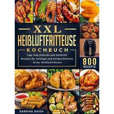 Fritteusen XXL Heißluftfritteuse Kochbuch