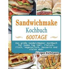 Sandwichmaker Sandwichmaker Kochbuch